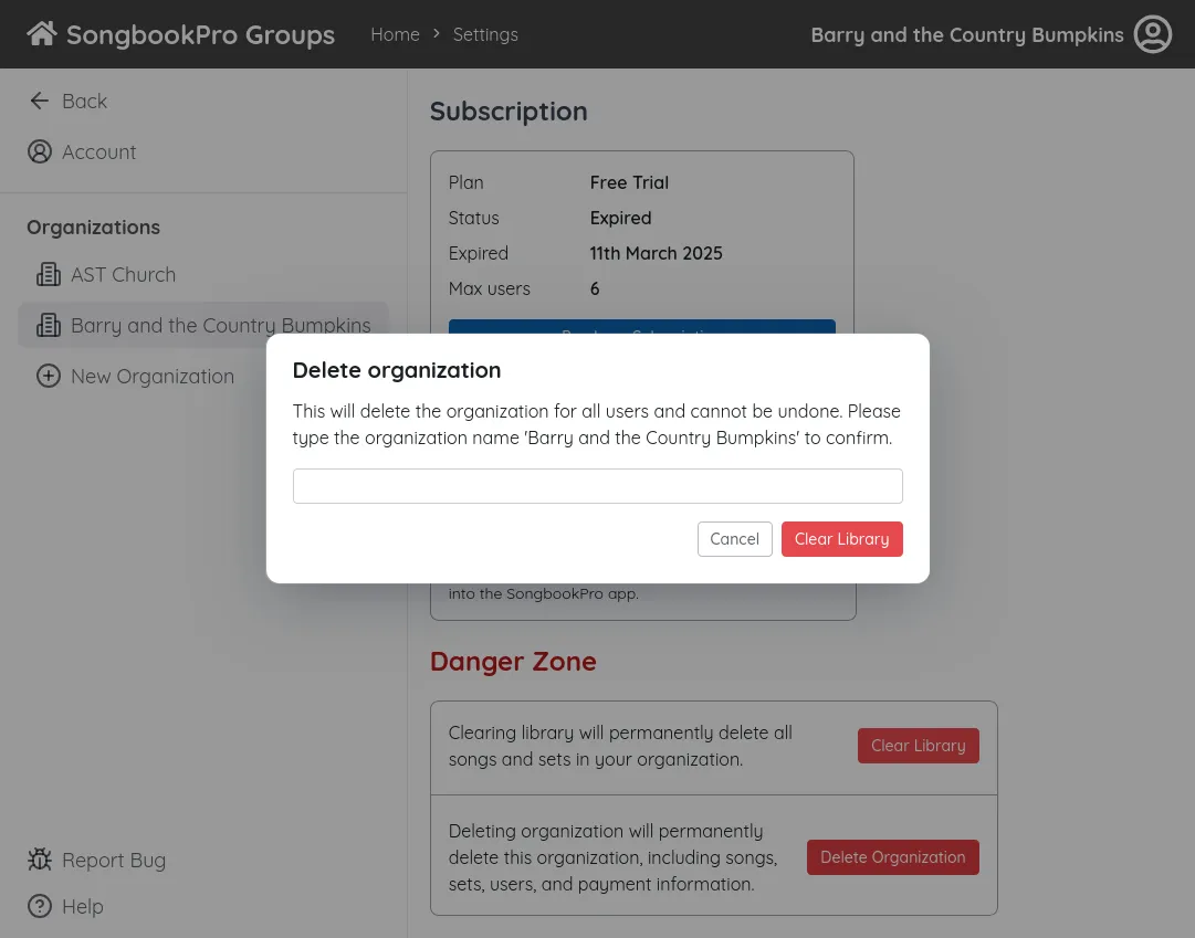 A popup titled 'Delete Organization?'. It says 'This will delete the organization for all users and cannot be undone. Please type the organization name to confirm.'
